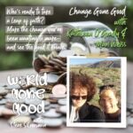 Change Gone Good with Guests Mari Weiss and Kathleen O'Grady