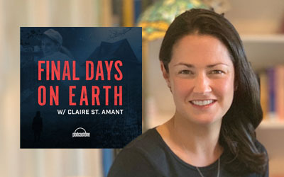Final Days On Earth podcast host Claire St. Amant