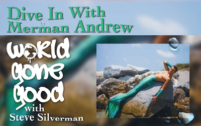 Merman Andrew: Merman Gone Good