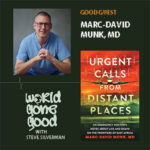 Marc-David Munk, MD Gone Good