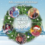 World Gone Good's 5th Annual Holidays Gone Good